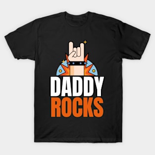 Daddy Rocks T-Shirt